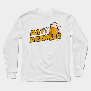 Day Drinker Long Sleeve T-Shirt